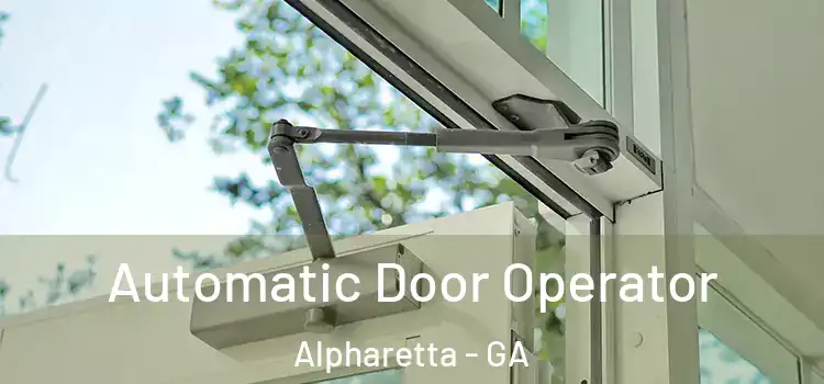 Automatic Door Operator Alpharetta - GA