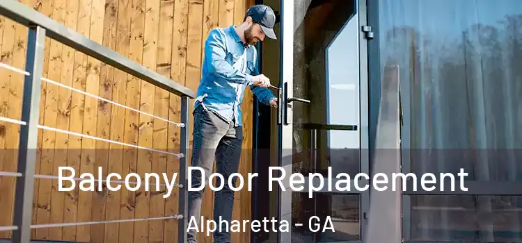  Balcony Door Replacement Alpharetta - GA