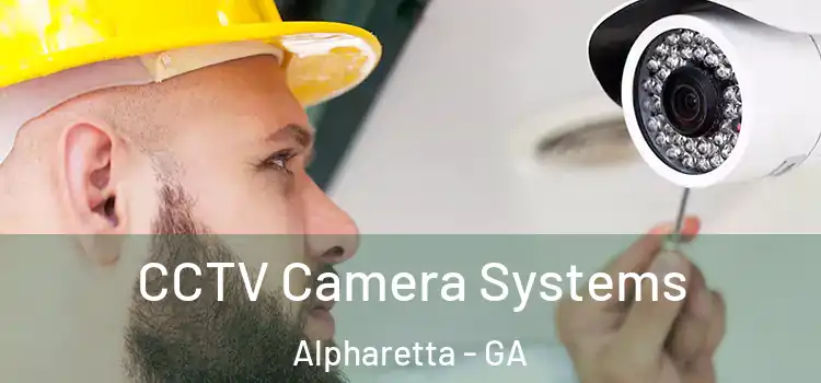 CCTV Camera Systems Alpharetta - GA