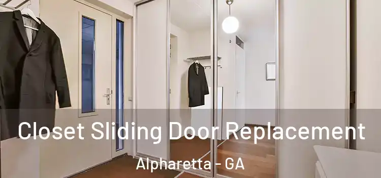 Closet Sliding Door Replacement Alpharetta - GA