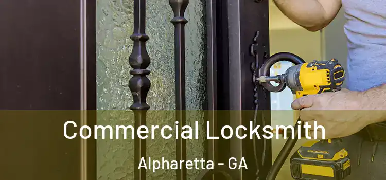 Commercial Locksmith Alpharetta - GA