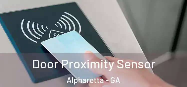 Door Proximity Sensor Alpharetta - GA