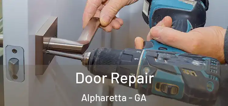 Door Repair Alpharetta - GA