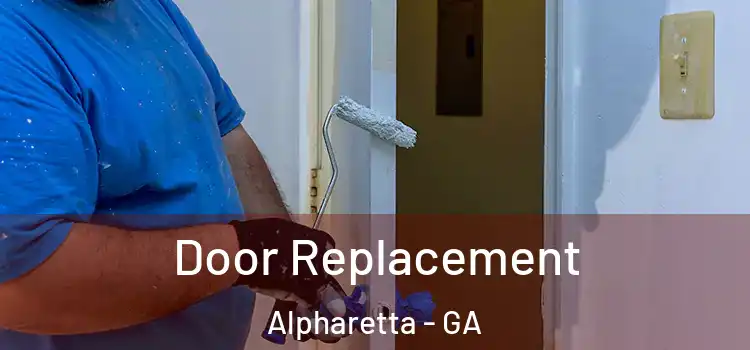 Door Replacement Alpharetta - GA