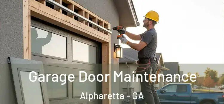 Garage Door Maintenance Alpharetta - GA