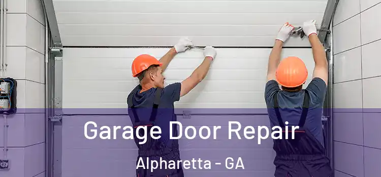  Garage Door Repair Alpharetta - GA