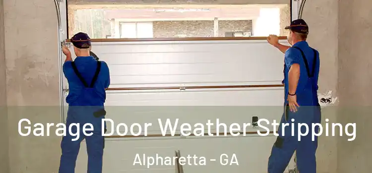  Garage Door Weather Stripping Alpharetta - GA