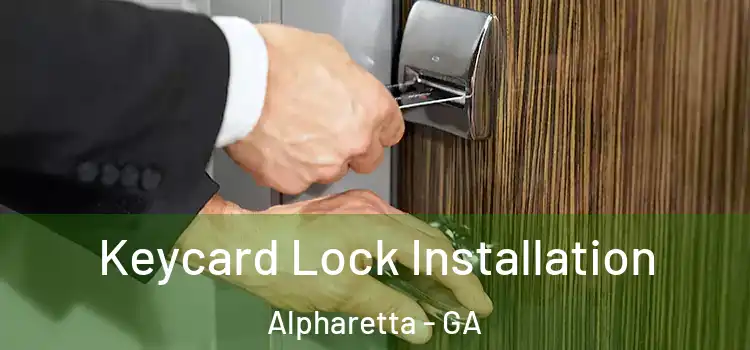 Keycard Lock Installation Alpharetta - GA