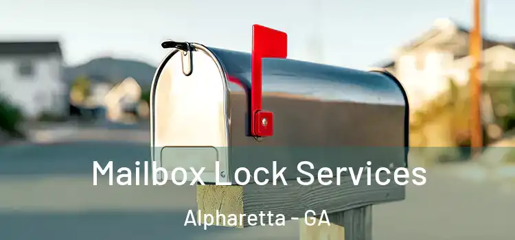 Mailbox Lock Services Alpharetta - GA