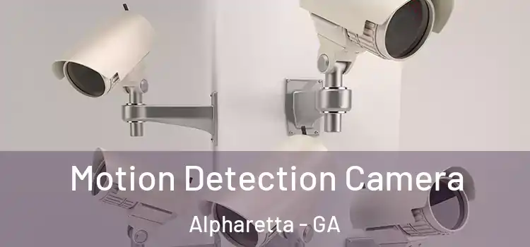  Motion Detection Camera Alpharetta - GA