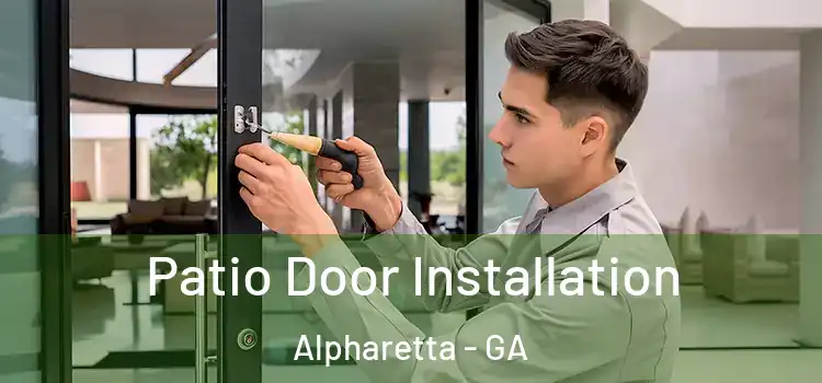Patio Door Installation Alpharetta - GA