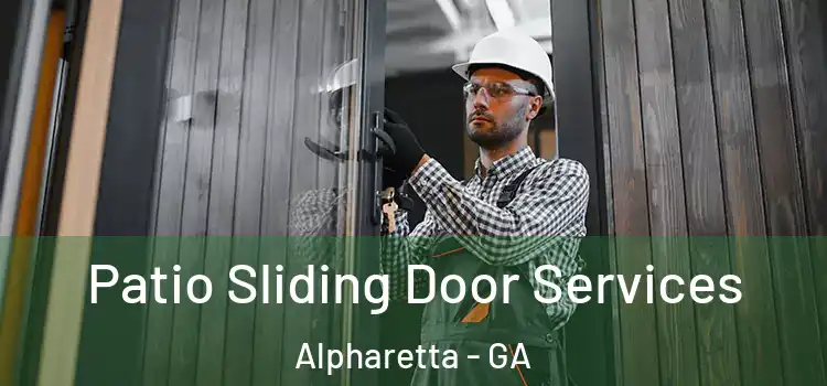 Patio Sliding Door Services Alpharetta - GA