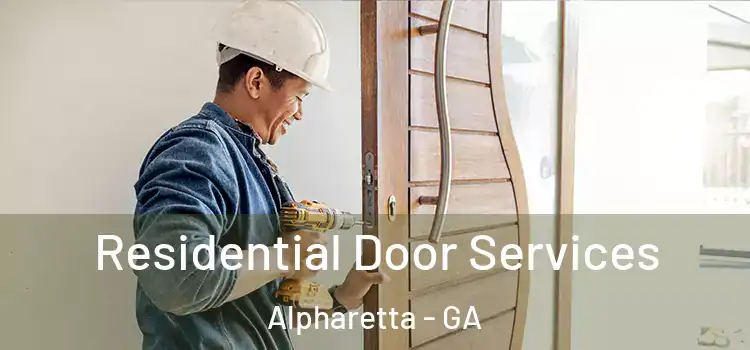 Residential Door Services Alpharetta - GA