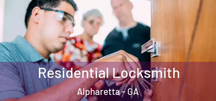 Residential Locksmith Alpharetta - GA