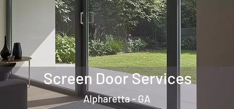 Screen Door Services Alpharetta - GA
