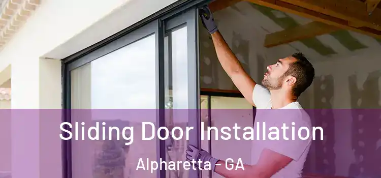 Sliding Door Installation Alpharetta - GA