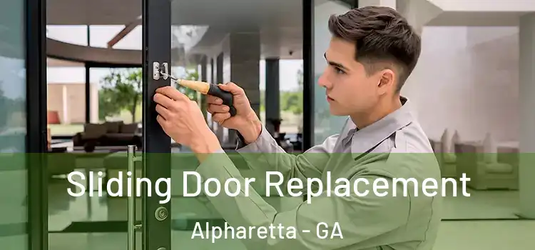 Sliding Door Replacement Alpharetta - GA