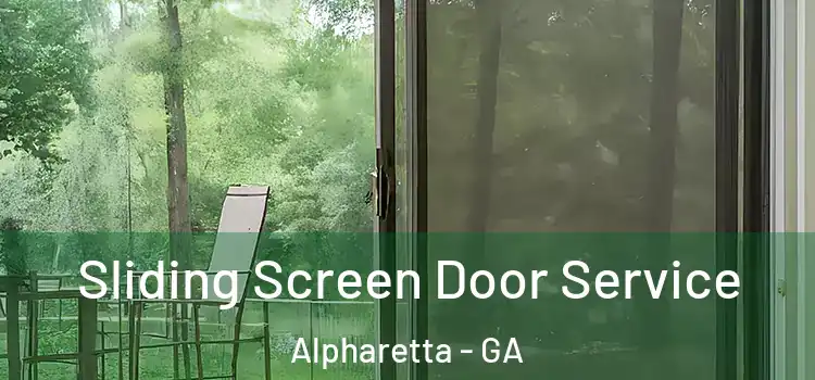 Sliding Screen Door Service Alpharetta - GA
